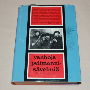 Ilmari Krohn (toim.) Vanhoja pelimannisävelmiä